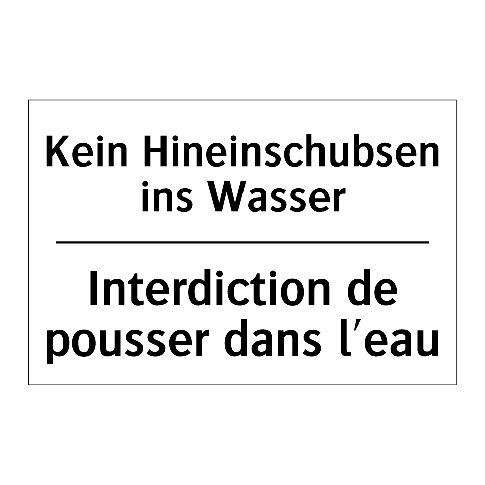 Kein Hineinschubsen ins Wasser - Interdiction de pousser dans l'eau /.../