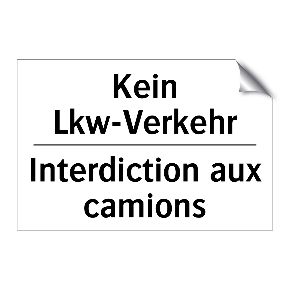 Kein Lkw-Verkehr - Interdiction aux camions
