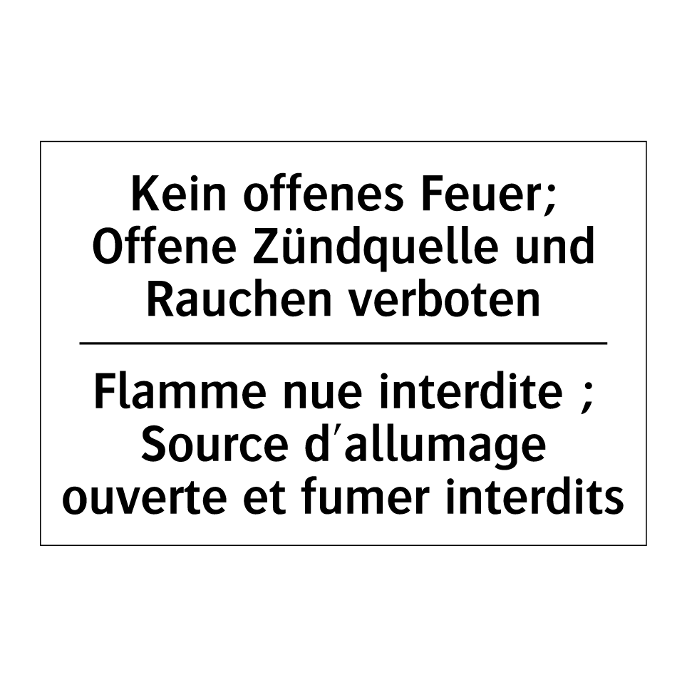 Kein offenes Feuer; Offene Zündquelle /.../ - Flamme nue interdite ; Source /.../