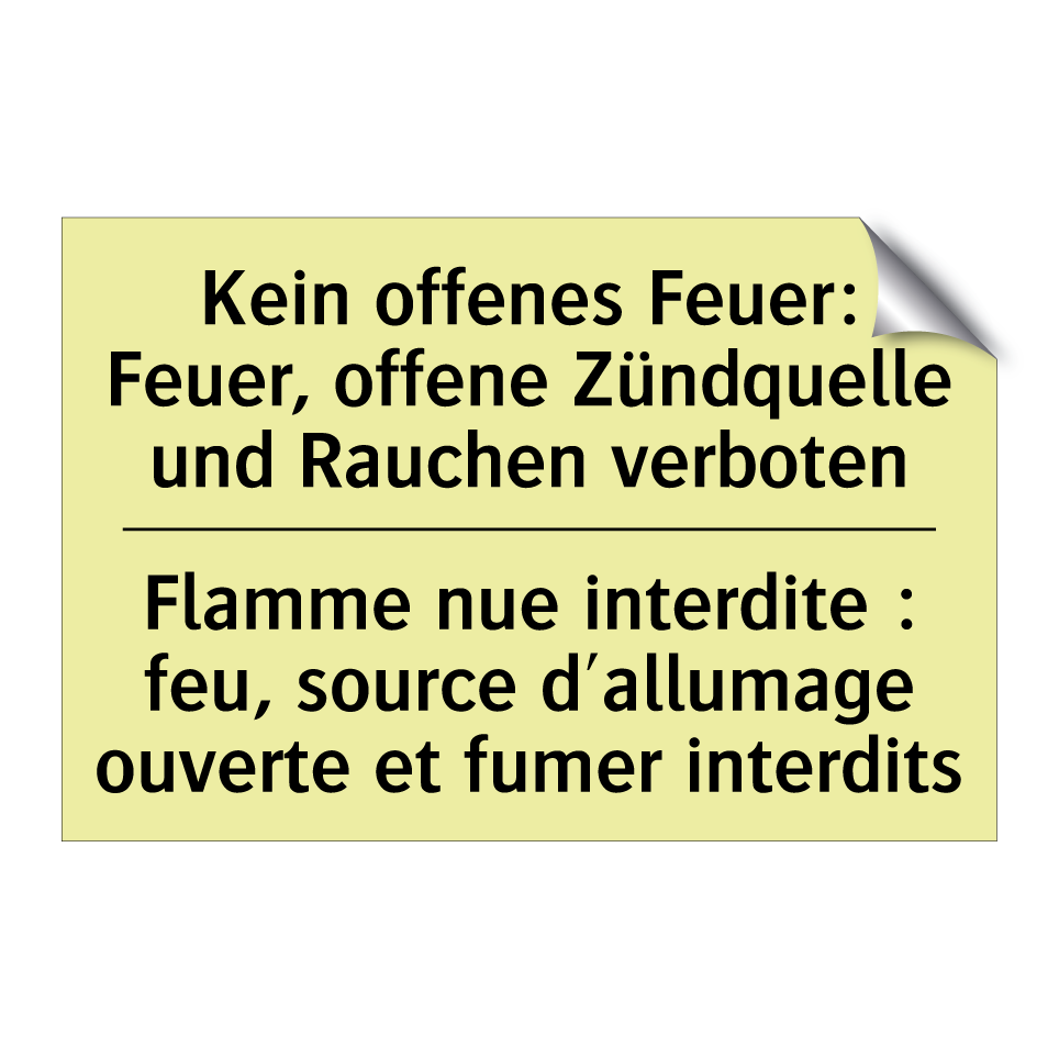 Kein offenes Feuer: Feuer, offene /.../ - Flamme nue interdite : feu, source /.../