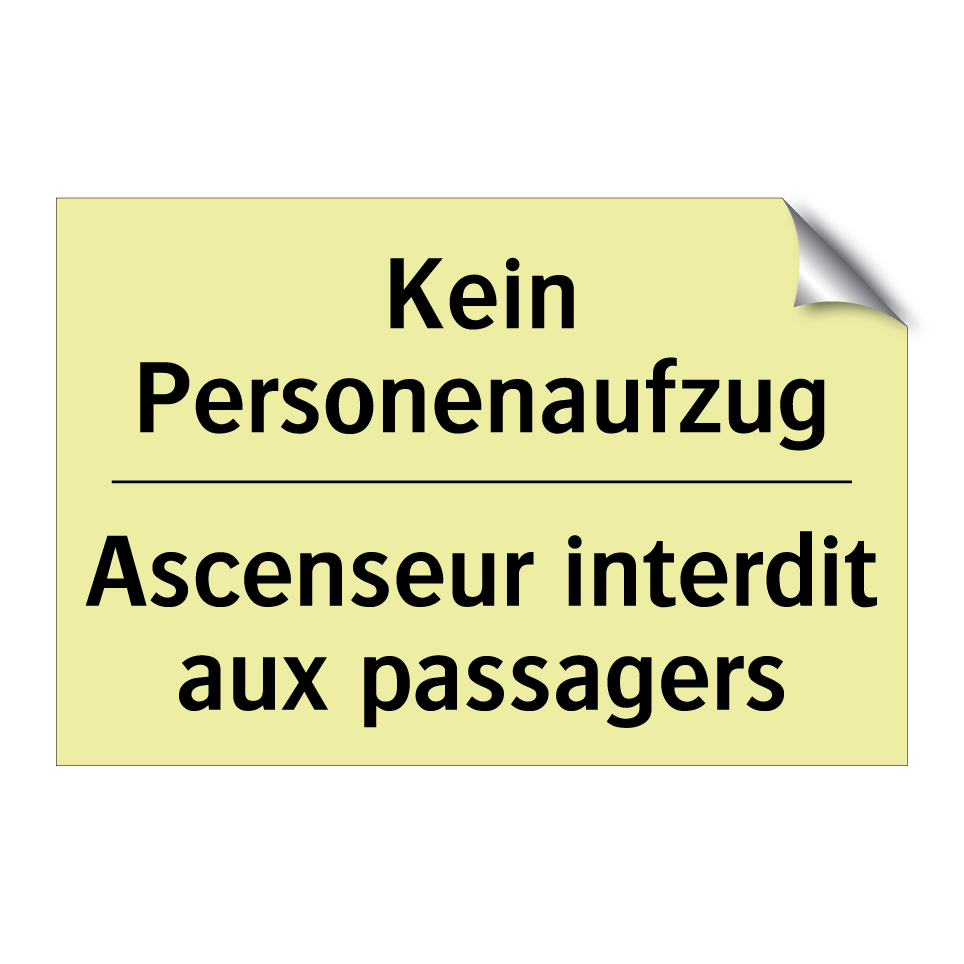 Kein Personenaufzug - Ascenseur interdit aux passagers /.../