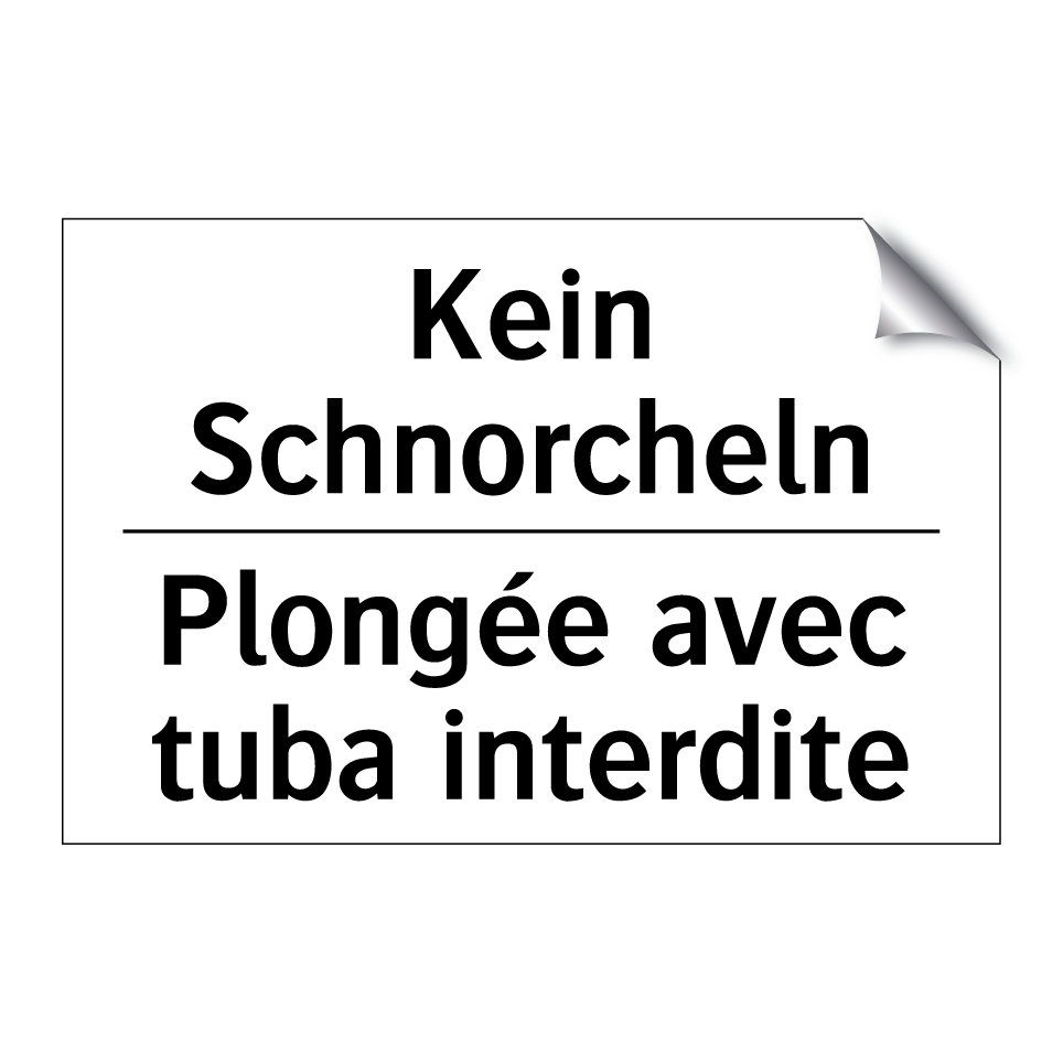 Kein Schnorcheln - Plongée avec tuba interdite