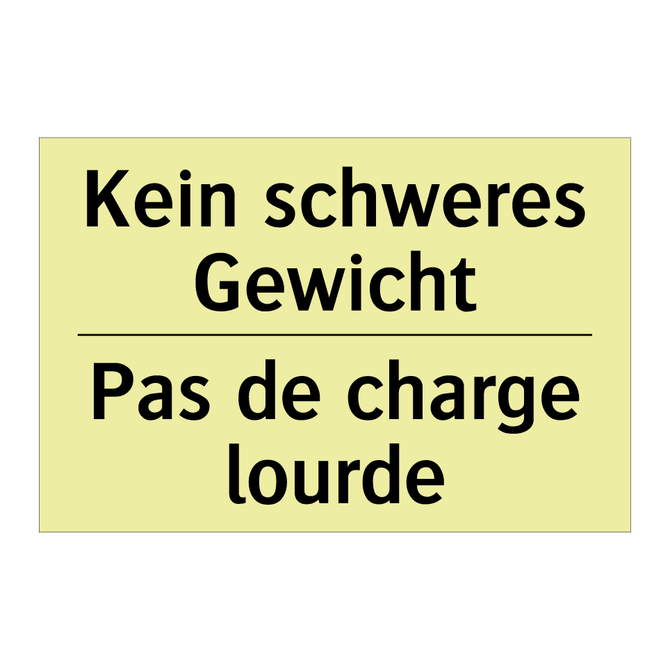 Kein schweres Gewicht - Pas de charge lourde