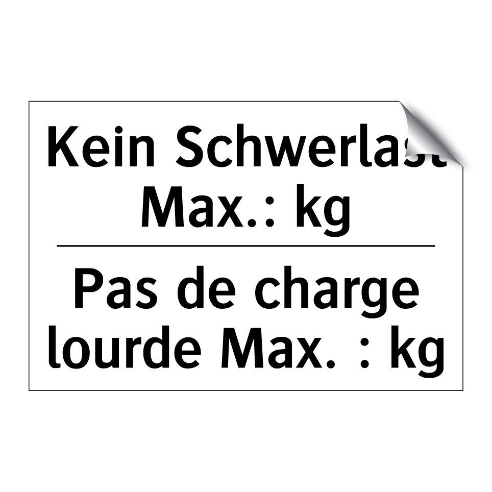 Kein Schwerlast Max.: kg - Pas de charge lourde Max. : kg