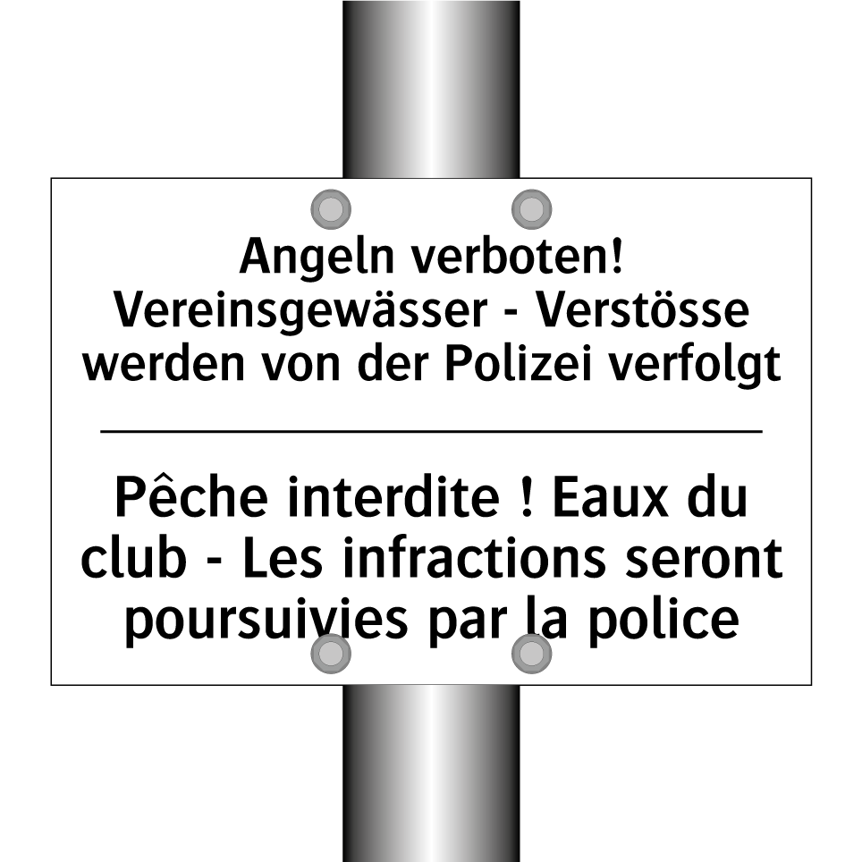 Angeln verboten! Vereinsgewässer /.../ - Pêche interdite ! Eaux du club /.../