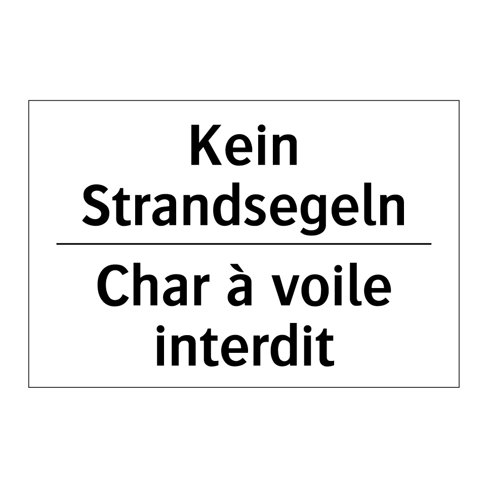 Kein Strandsegeln - Char à voile interdit