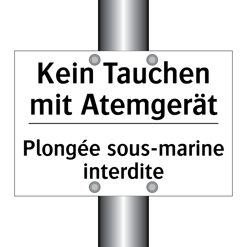 Kein Tauchen mit Atemgerät - Plongée sous-marine interdite