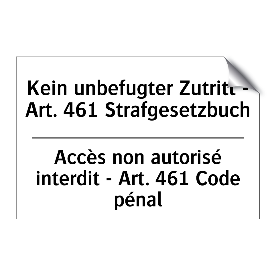 Kein unbefugter Zutritt - Art. /.../ - Accès non autorisé interdit - /.../