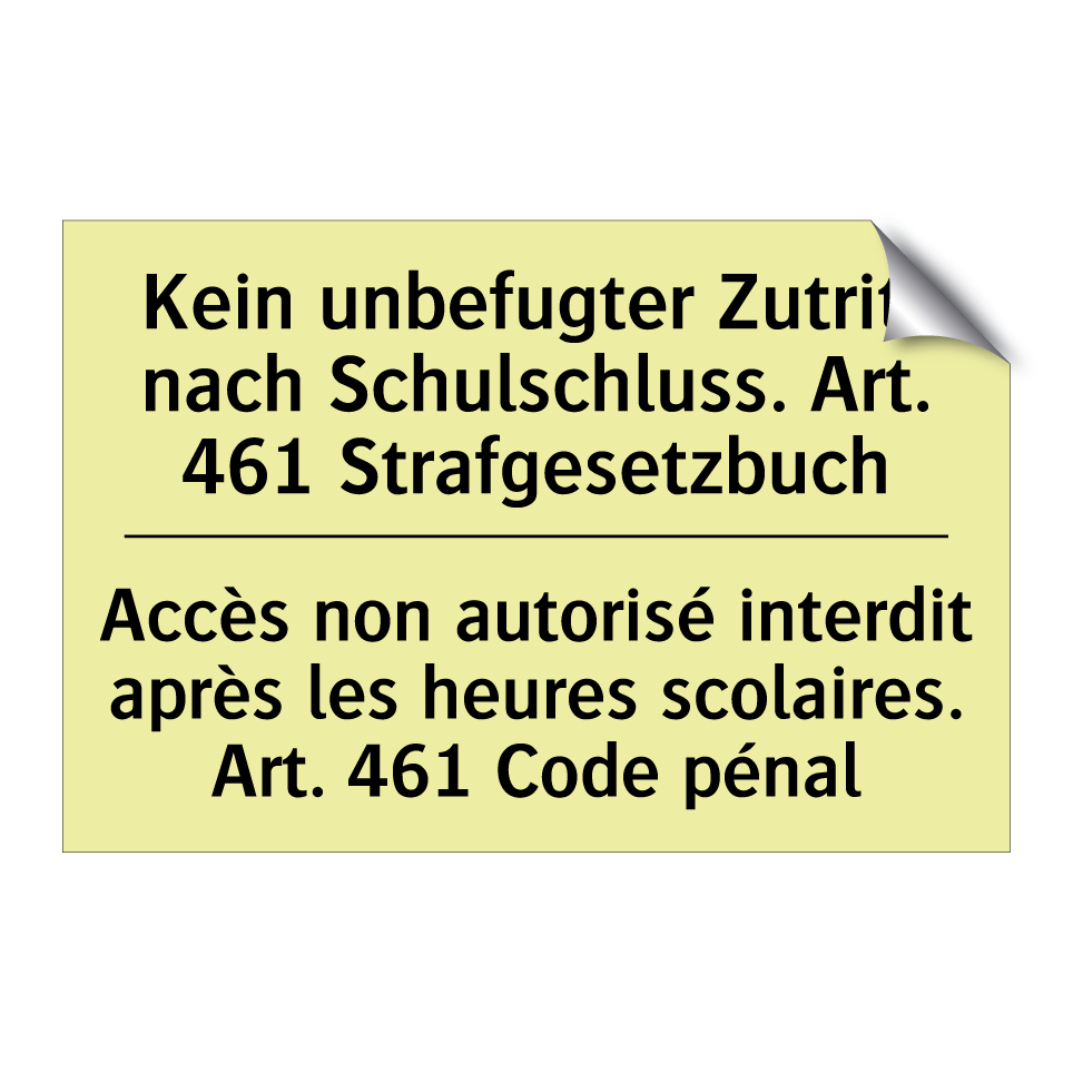 Kein unbefugter Zutritt nach Schulschluss. /.../ - Accès non autorisé interdit après /.../
