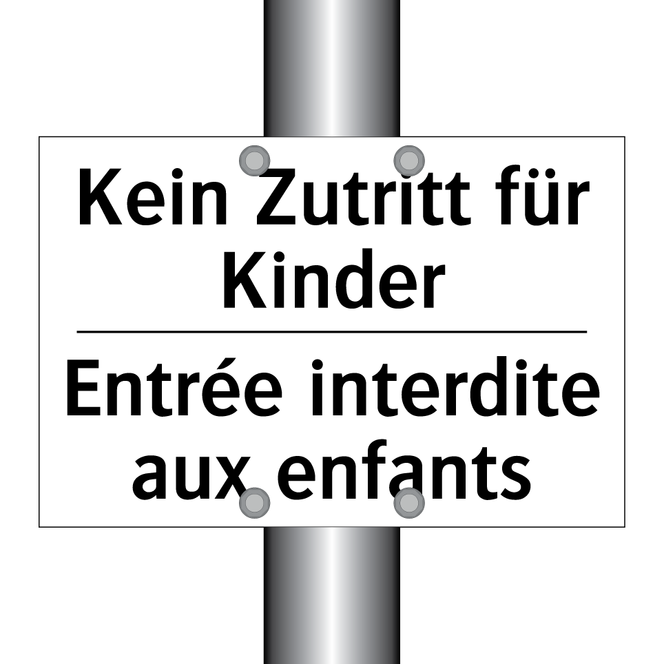 Kein Zutritt für Kinder - Entrée interdite aux enfants