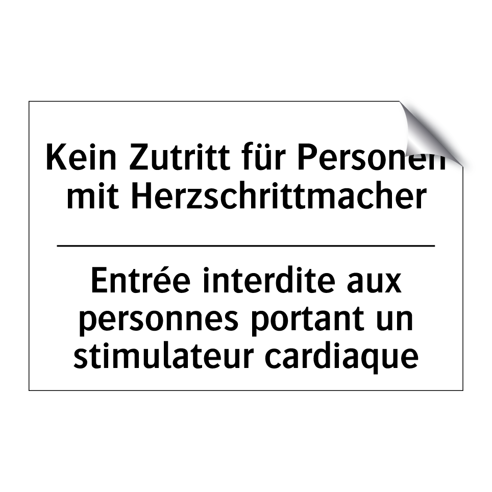 Kein Zutritt für Personen mit /.../ - Entrée interdite aux personnes /.../