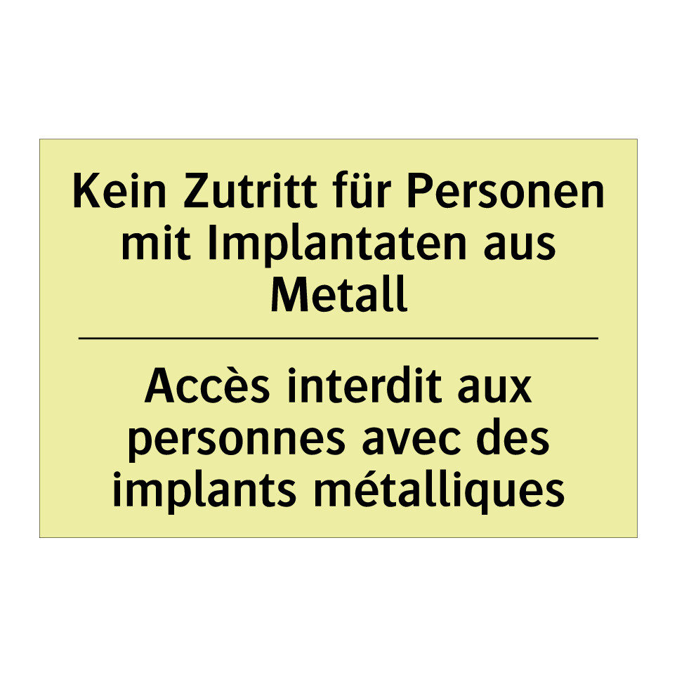 Kein Zutritt für Personen mit /.../ - Accès interdit aux personnes avec /.../