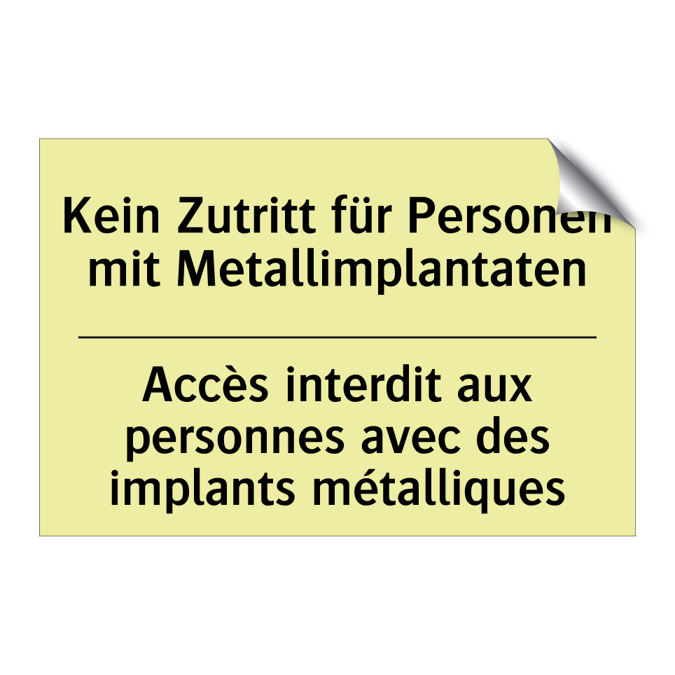 Kein Zutritt für Personen mit /.../ - Accès interdit aux personnes avec /.../