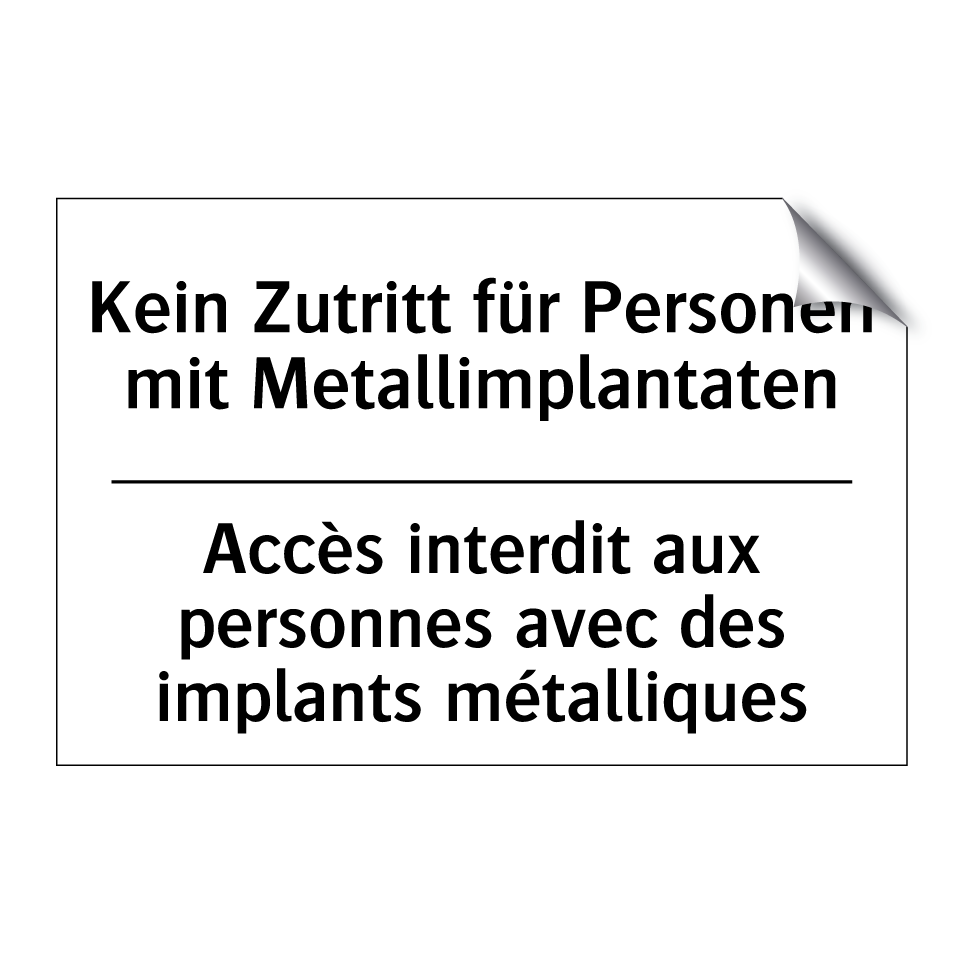 Kein Zutritt für Personen mit /.../ - Accès interdit aux personnes avec /.../
