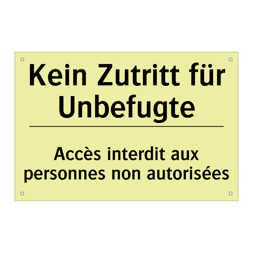 Kein Zutritt für Unbefugte - Accès interdit aux personnes non /.../
