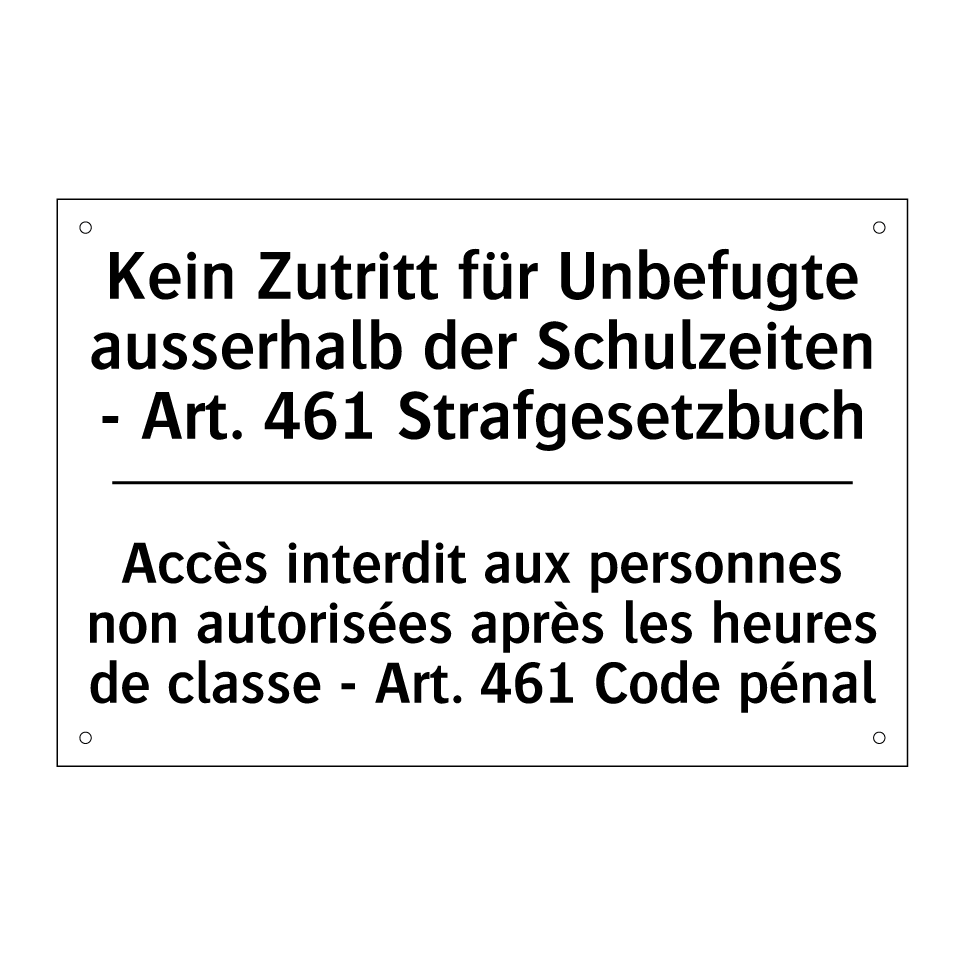 Kein Zutritt für Unbefugte ausserhalb /.../ - Accès interdit aux personnes non /.../