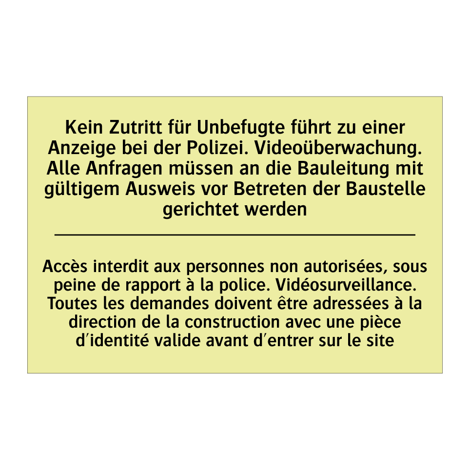 Kein Zutritt für Unbefugte führt /.../ - Accès interdit aux personnes non /.../
