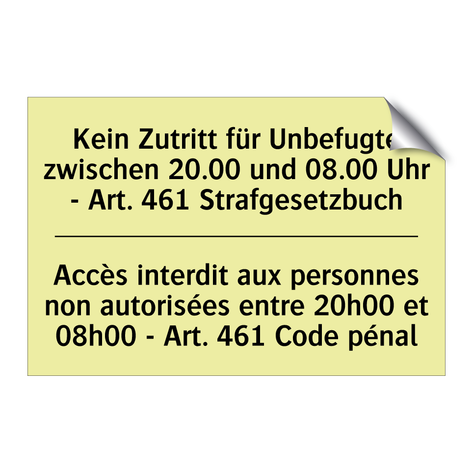 Kein Zutritt für Unbefugte zwischen /.../ - Accès interdit aux personnes non /.../