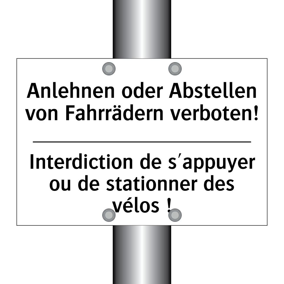 Anlehnen oder Abstellen von Fahrrädern /.../ - Interdiction de s'appuyer ou de /.../