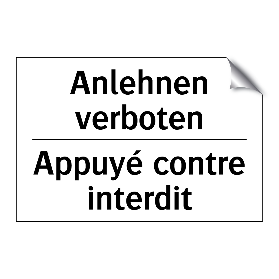 Anlehnen verboten - Appuyé contre interdit