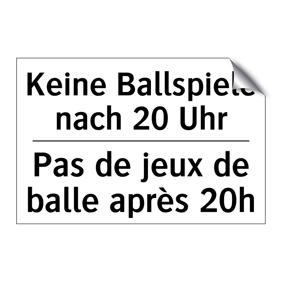 Keine Ballspiele nach 20 Uhr - Pas de jeux de balle après 20h