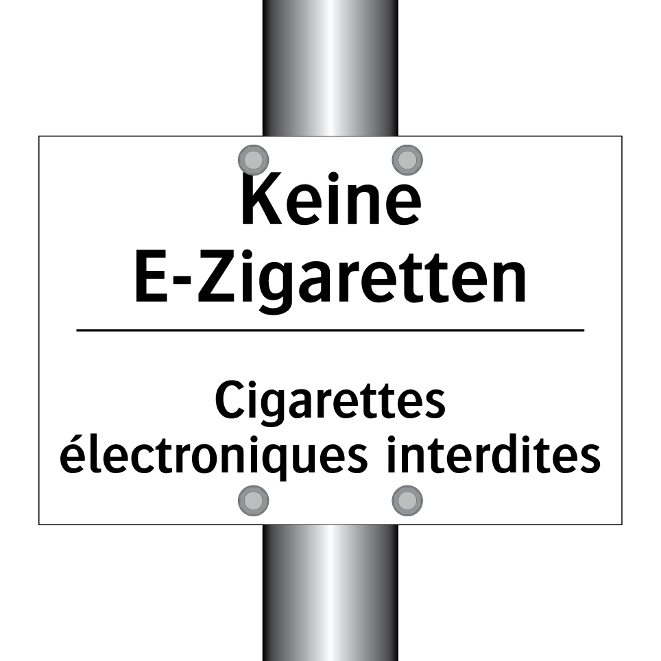 Keine E-Zigaretten - Cigarettes électroniques interdites /.../