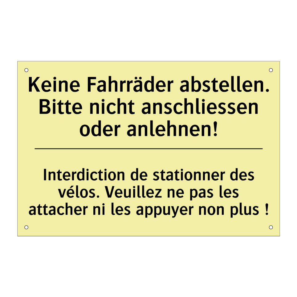 Keine Fahrräder abstellen. Bitte /.../ - Interdiction de stationner des /.../