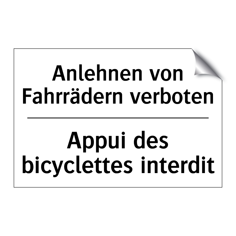 Anlehnen von Fahrrädern verboten /.../ - Appui des bicyclettes interdit