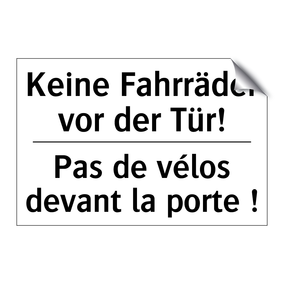 Keine Fahrräder vor der Tür! - Pas de vélos devant la porte !