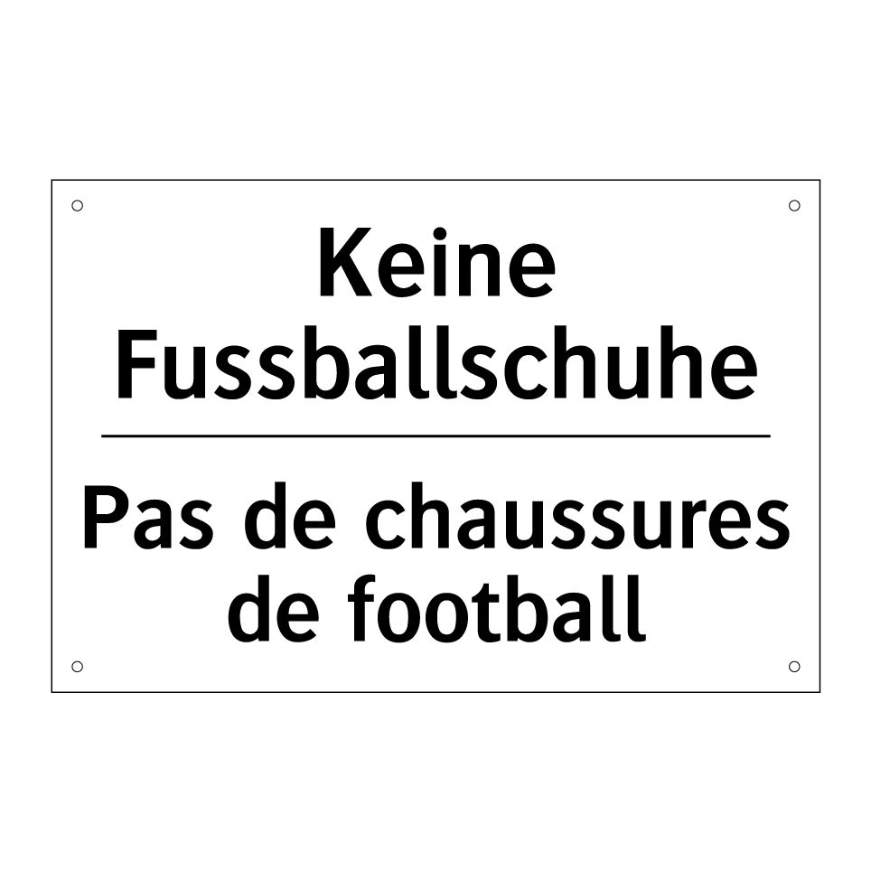 Keine Fussballschuhe - Pas de chaussures de football