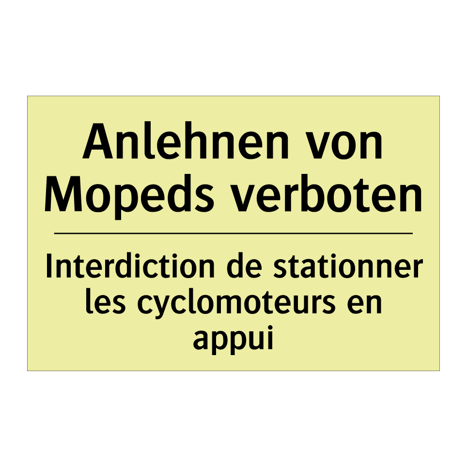 Anlehnen von Mopeds verboten - Interdiction de stationner les /.../