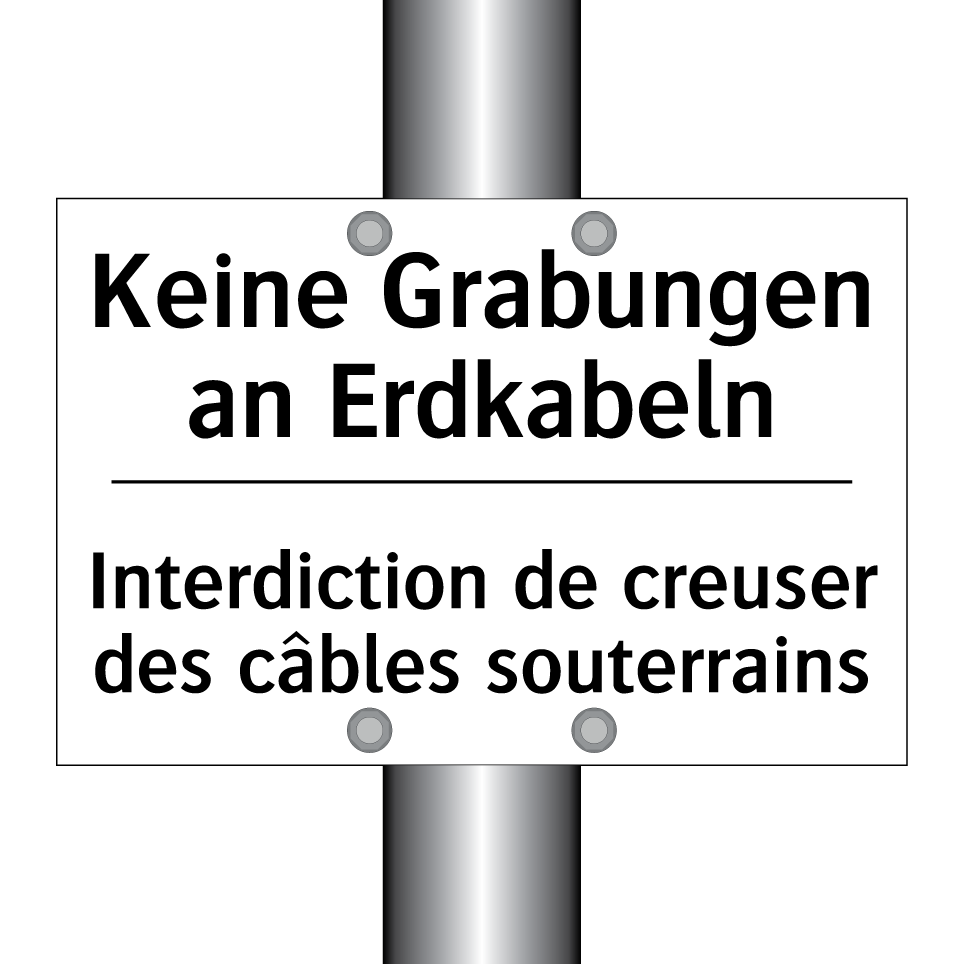 Keine Grabungen an Erdkabeln - Interdiction de creuser des câbles /.../