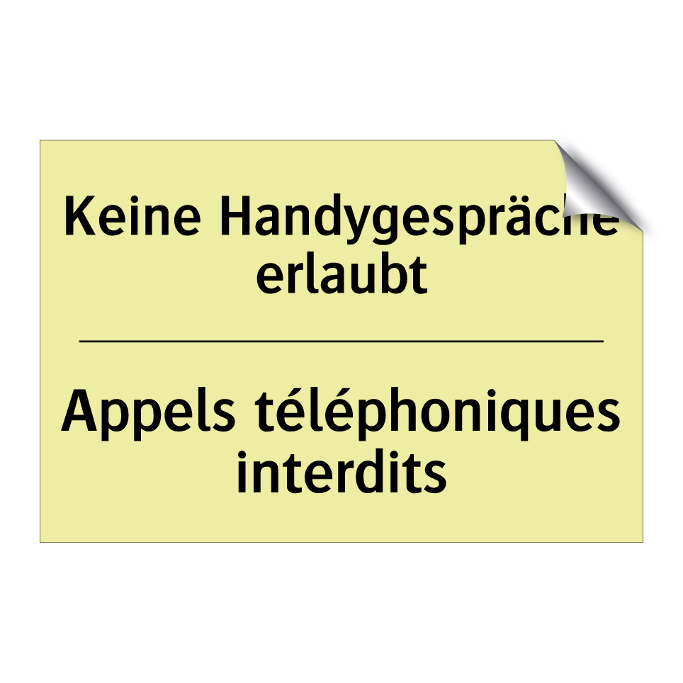 Keine Handygespräche erlaubt - Appels téléphoniques interdits