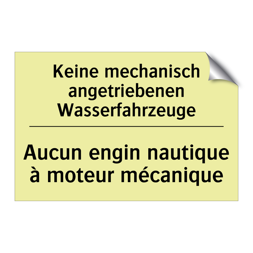 Keine mechanisch angetriebenen /.../ - Aucun engin nautique à moteur /.../