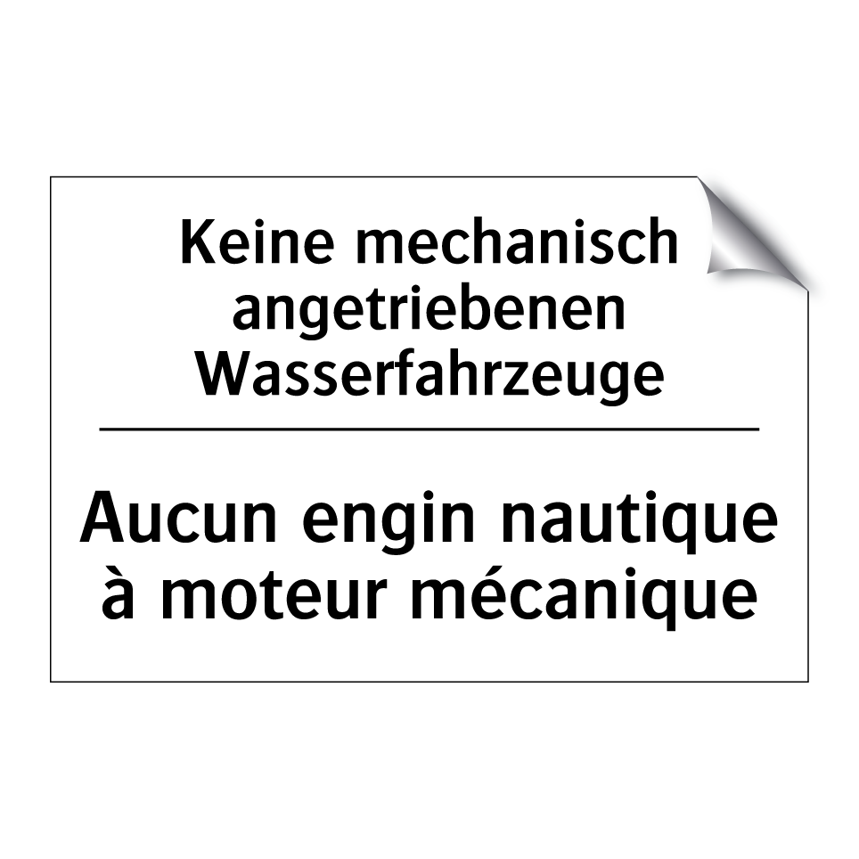Keine mechanisch angetriebenen /.../ - Aucun engin nautique à moteur /.../