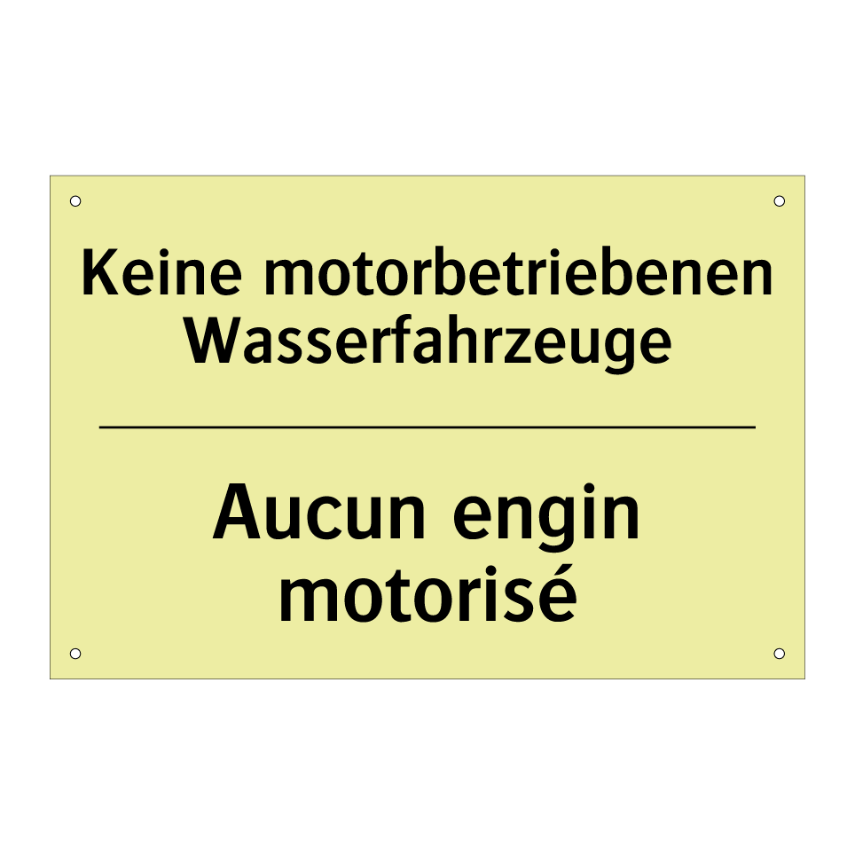 Keine motorbetriebenen Wasserfahrzeuge /.../ - Aucun engin motorisé