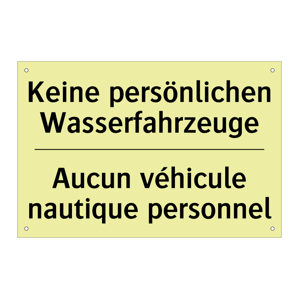 Keine persönlichen Wasserfahrzeuge /.../ - Aucun véhicule nautique personnel /.../