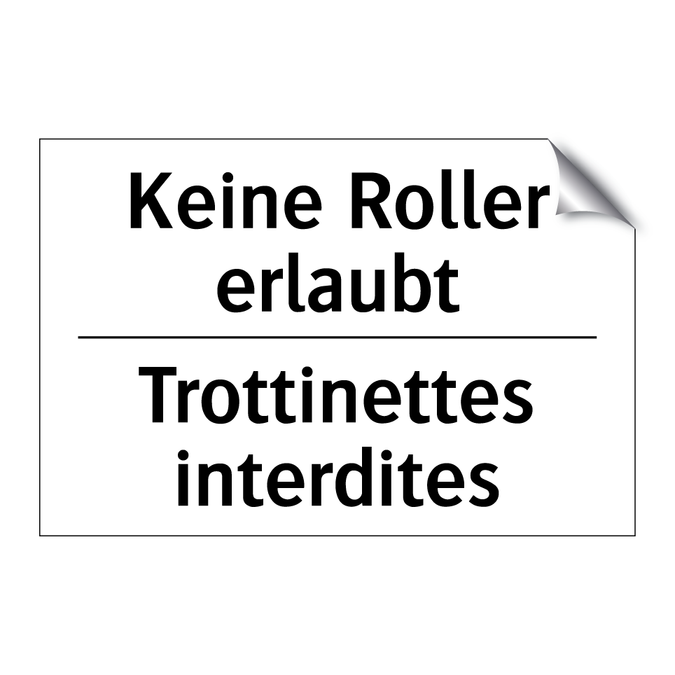 Keine Roller erlaubt - Trottinettes interdites
