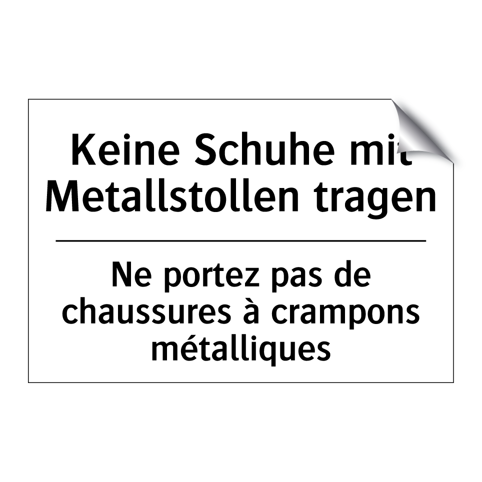 Keine Schuhe mit Metallstollen /.../ - Ne portez pas de chaussures à /.../