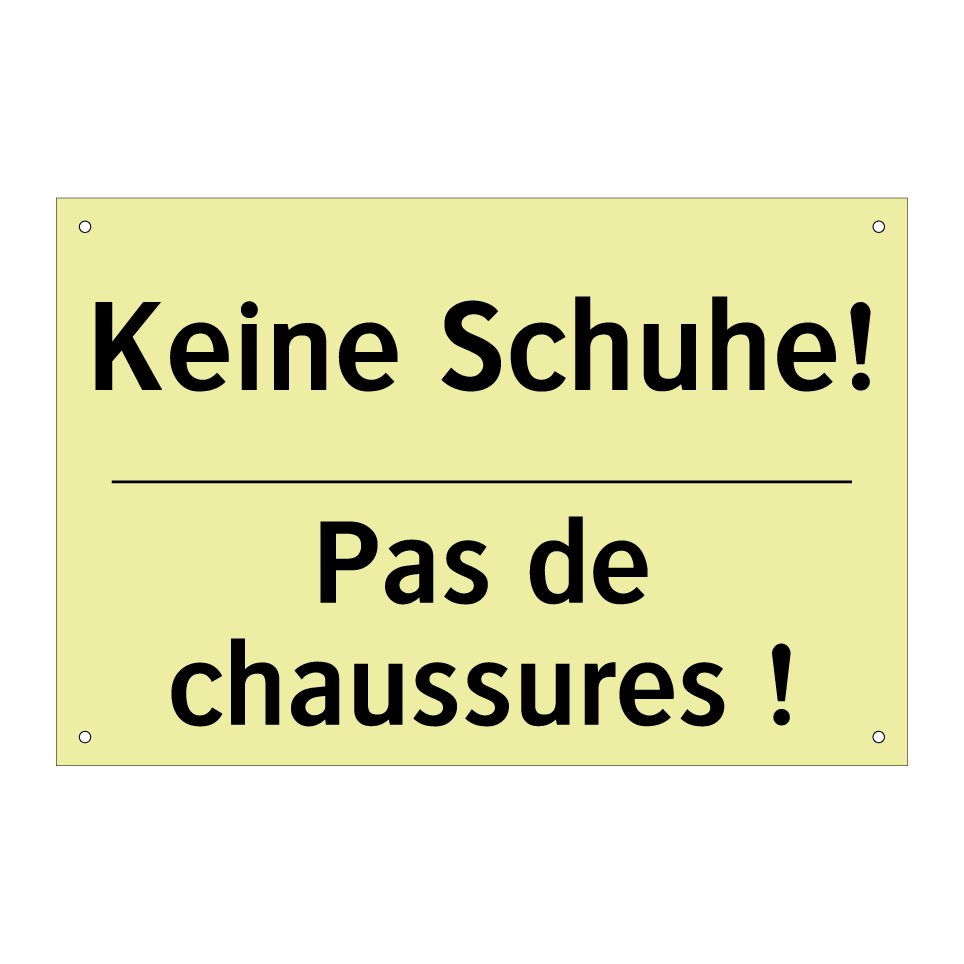 Keine Schuhe! - Pas de chaussures !