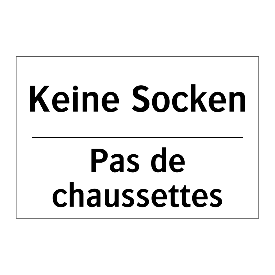 Keine Socken - Pas de chaussettes