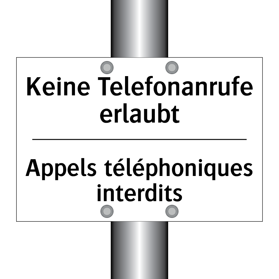Keine Telefonanrufe erlaubt - Appels téléphoniques interdits