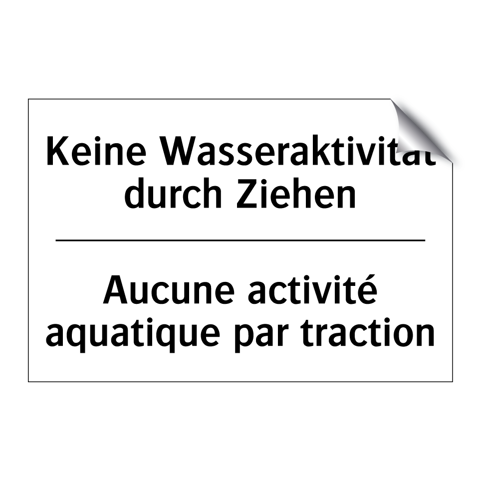 Keine Wasseraktivität durch Ziehen /.../ - Aucune activité aquatique par /.../