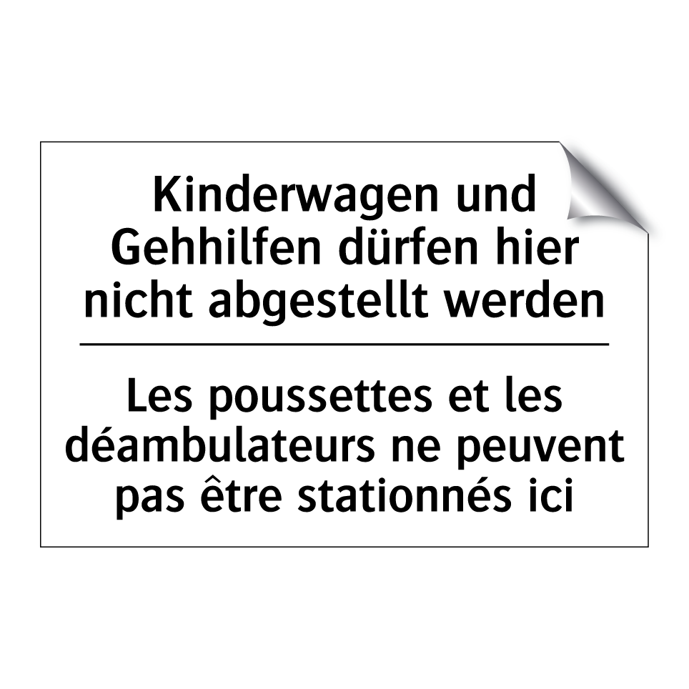 Kinderwagen und Gehhilfen dürfen /.../ - Les poussettes et les déambulateurs /.../