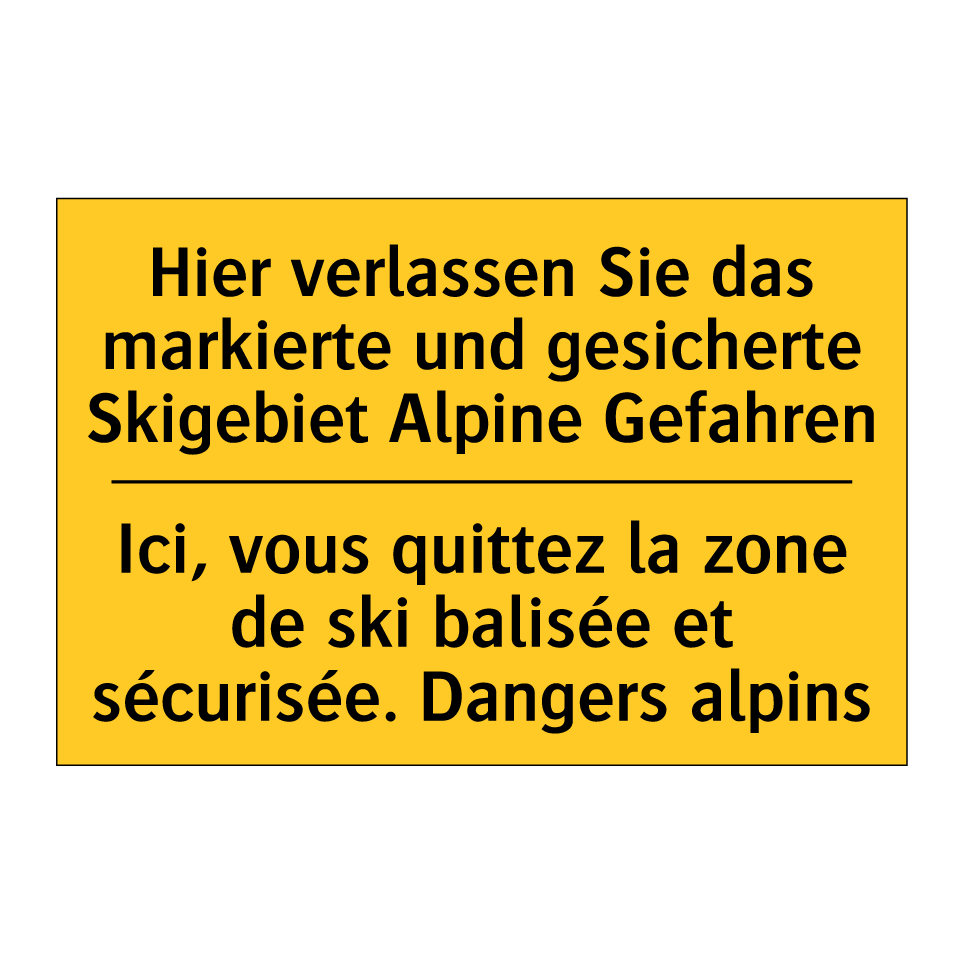 Hier verlassen Sie das markierte /.../ - Ici, vous quittez la zone de ski /.../