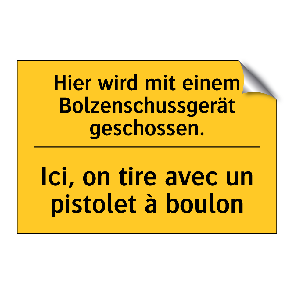 Hier wird mit einem Bolzenschussgerät /.../ - Ici, on tire avec un pistolet /.../