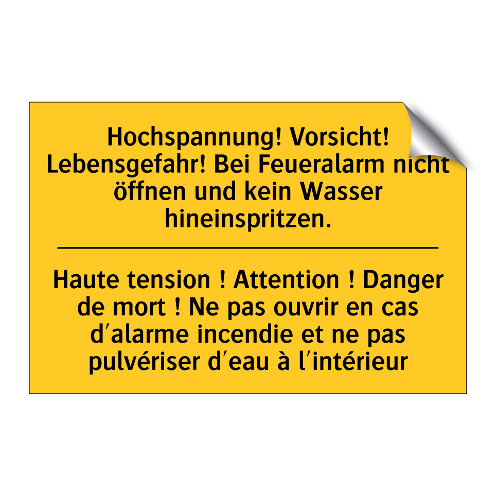 Hochspannung! Vorsicht! Lebensgefahr! /.../ - Haute tension ! Attention ! Danger /.../