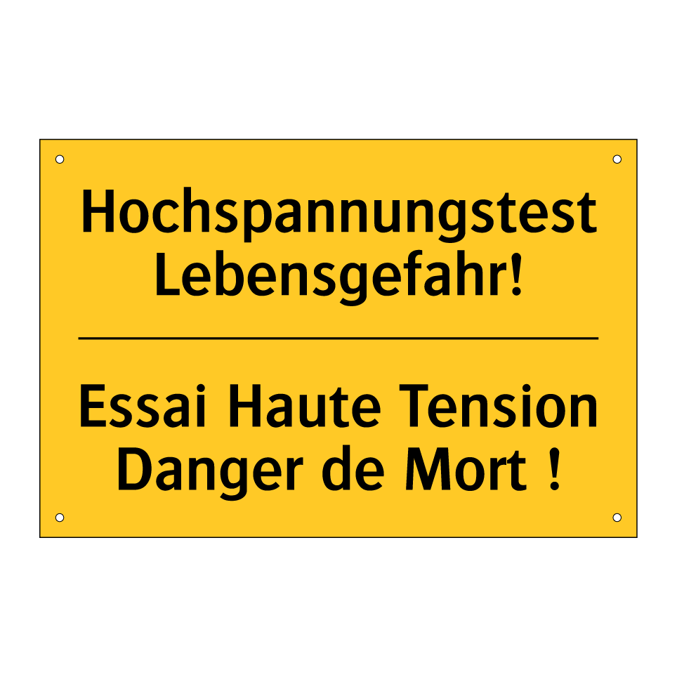 Hochspannungstest Lebensgefahr! /.../ - Essai Haute Tension Danger de /.../