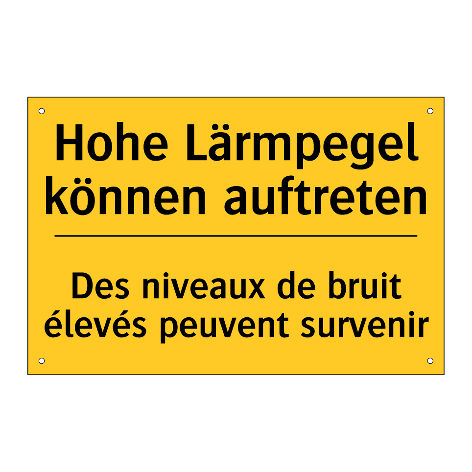 Hohe Lärmpegel können auftreten /.../ - Des niveaux de bruit élevés peuvent /.../