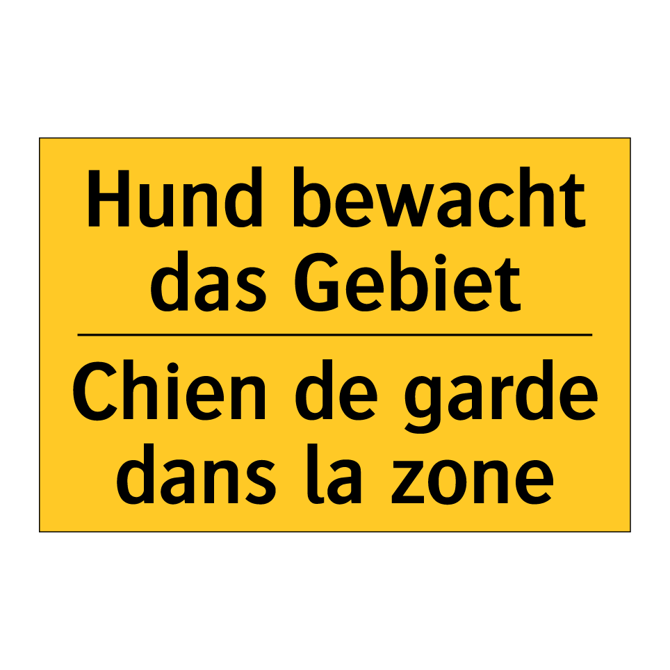 Hund bewacht das Gebiet - Chien de garde dans la zone
